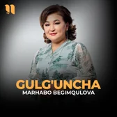 Фото исполнителя Marhabo Begimqulova