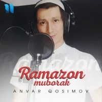Фото песни Ramazon Muborak от Anvar Qosimov