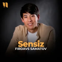 Фото песни Sensiz от Firdavs Samatov