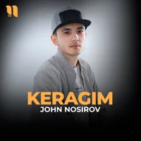 Фото песни Keragim от John Nosirov