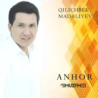 Фото песни Anhor от Qilichbek Madaliyev
