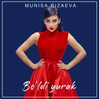 Фото песни Bo’ldi yurak от Munisa Rizayeva