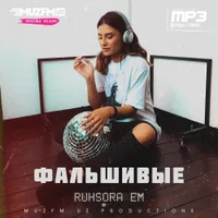 Фото песни Фальшивые от Ruhsora Emm