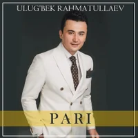 Фото песни Hammasi sen uchun Pari от Ulug'bek Rahmatullayev