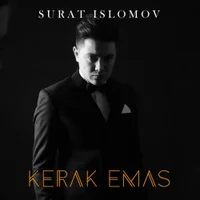 Фото песни Kerak emas от Surat Islomov