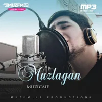 Фото песни Muzlagan от Muzicaif