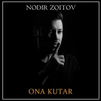 Фото песни Ona kutar от Nodir Zoitov