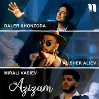 Фото песни Azizam (feat Mirali Vasiev, Alisher Aliev) от Daler Khonzoda