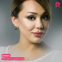 Фото песни Dadam от Dilnoza Ismiyaminova