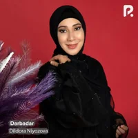 Фото песни Darbadar от Dildora Niyozova