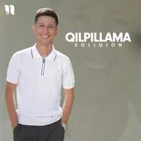 Фото песни Qilpillama от Xoliqjon