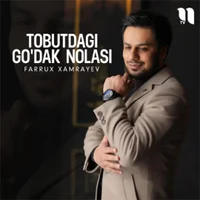 Фото песни Tobutdagi godak nolasi от Farrux Xamrayev