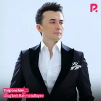 Фото песни Yolg’onchim от Ulug'bek Rahmatullayev