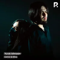 Фото песни Yurak bilmasin от Uzmir, Mira