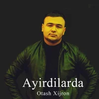 Фото песни Ayirdilarda от Otash Xijron