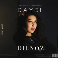 Фото песни Daydi от Dilnoz