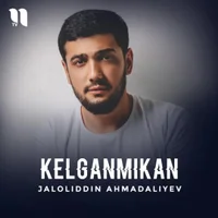 Фото песни Kelganmikan от Jaloliddin Ahmadaliyev