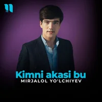 Фото песни Kimni Akasi bu от Mirjalol Yolchiyev