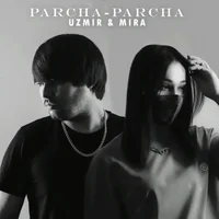 Фото песни Parcha-Parcha от Uzmir, Mira