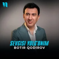 Фото песни Sevgisi yolg'onim от Botir Qodirov