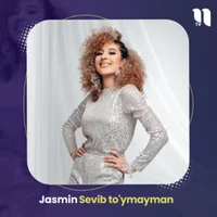 Фото песни Sevib To’ymayman от Jasmin
