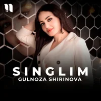 Фото песни Singlim от Gulnoza Shirinova