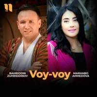 Фото песни Voy-voy от Bahriddin Zuhriddinov, Marxabo Ahmedova