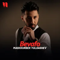 Фото песни Bevafo от Mashxurbek Yuldashev