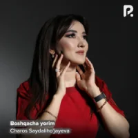 Фото песни Boshqacha yorim от Charos Saydaliho'jayeva