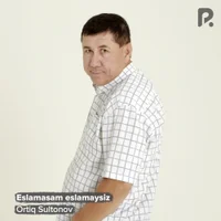 Фото песни Eslamasam eslamaysiz от Ortiq Sultonov