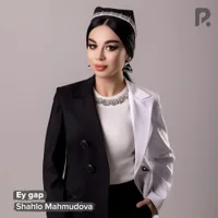 Фото песни Ey Gap от Shahlo Mahmudova