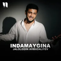 Фото песни Indamaygina от Jaloliddin Ahmadaliyev