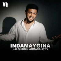 Фото песни Indamaygina от Jaloliddin Ahmadaliev