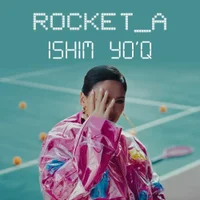 Фото песни Ishim yo'q от ROCKET_A