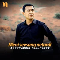 Фото песни Meni sevsang netardi от Abdurashid Toshmatov