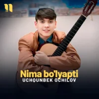 Фото песни Nima bo’lyapti от Uchqunbek Ochilov