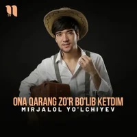 Фото песни Ona qarang zo'r bo'lib ketdim от Mirjalol Yolchiyev