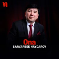Фото песни Ona от Sarvarbek Haydarov