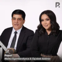 Фото песни Popuri от Malika Egamberdiyeva, Og'abek Sobirov