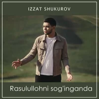 Фото песни Rasulullohni sog'inganda от Izzat Shukurov