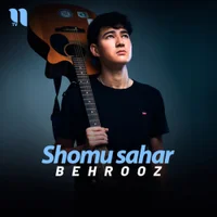 Фото песни Shomu sahar от Behrooz