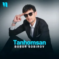 Фото песни Tanhomsan от Bobur Sobirov