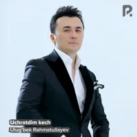 Фото песни Uchratdim kech от Ulug'bek Rahmatullayev
