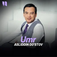 Фото песни Umr от Asliddin Do'stov