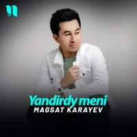 Фото песни Yandirdy meni от Magsat Karayev