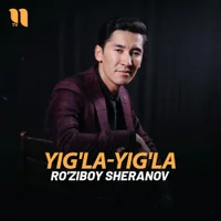Фото песни Yig'la-yig'la от Ro'ziboy Sheranov