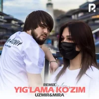 Фото песни Yig'lama ko'zim (Remix) от Uzmir, Mira