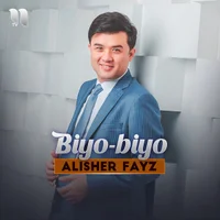 Фото песни Biyo-biyo от Alisher Fayz