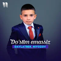 Фото песни Do'stim emassiz от Davlatbek Niyozov