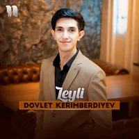 Фото песни Leyli от Dovlet Kerimberdiyev